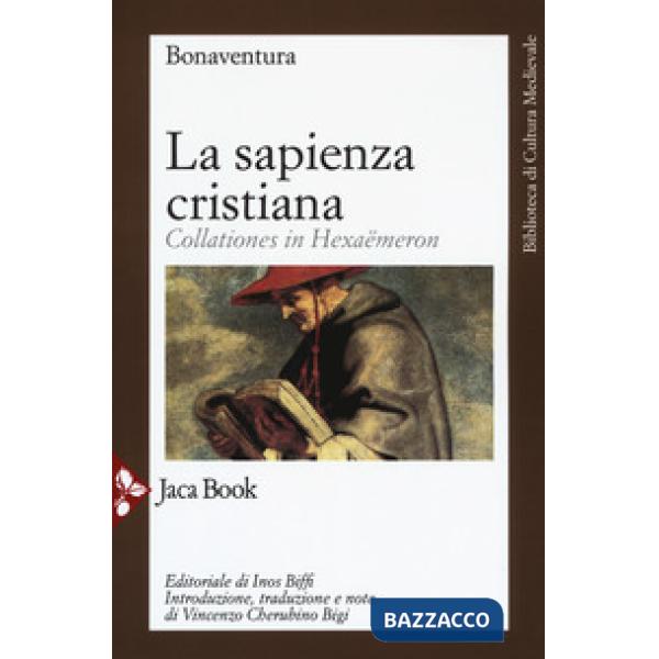 Sapienza cristiana. Collationes in Hexaëmeron (La)