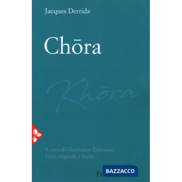 Chora. Testo originale a fronte