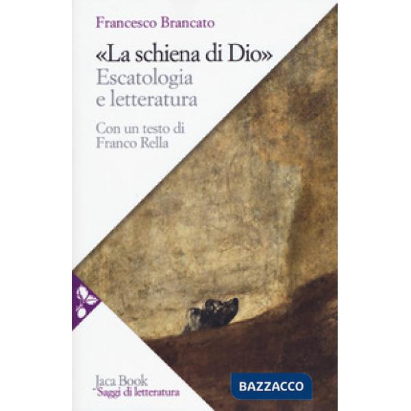 Schiena di Dio. Escatologia e letteratura (La)