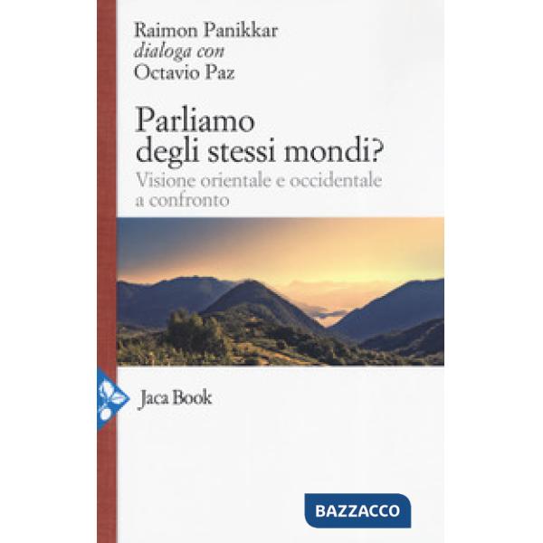 Parliamo degli stessi mondi? Visione orientale e occidentale a confronto
