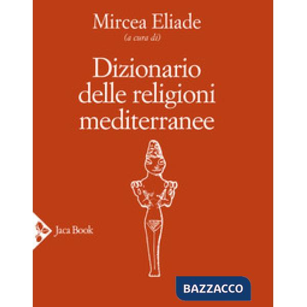 Dizionario delle religioni mediterranee