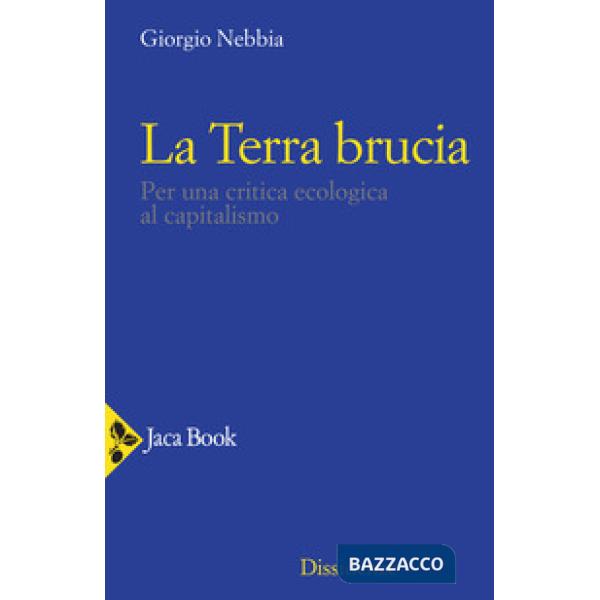 Terra brucia. Per una critica ecologica al capitalismo (La)