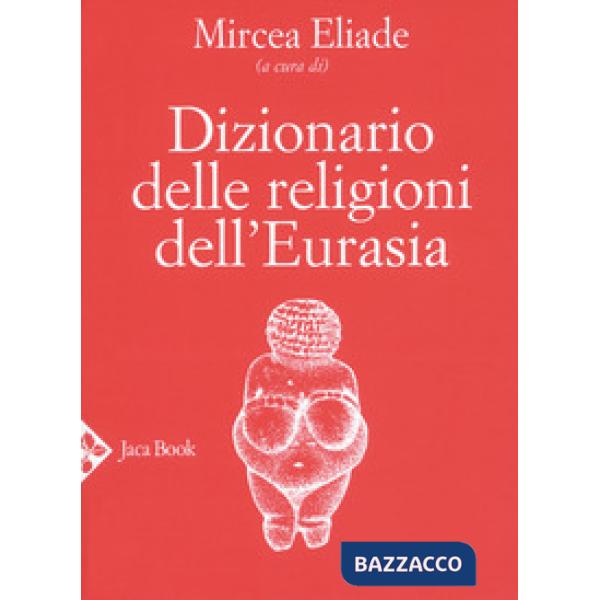 Dizionario delle religioni dell'Eurasia