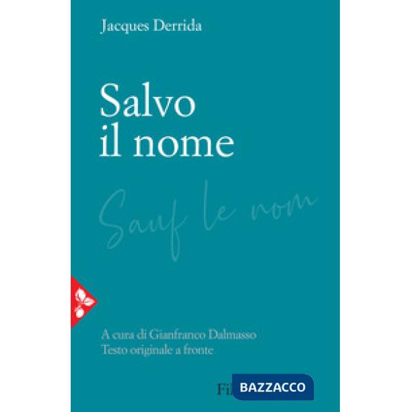 Salvo il nome. Testo originale a fronte
