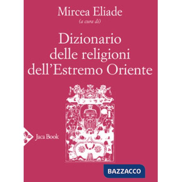 Dizionario delle religioni dell'Estremo Oriente