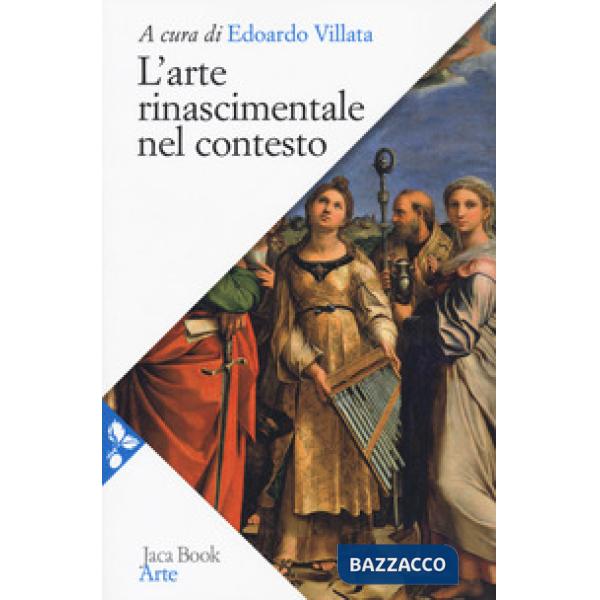 Arte rinascimentale nel contesto (L')