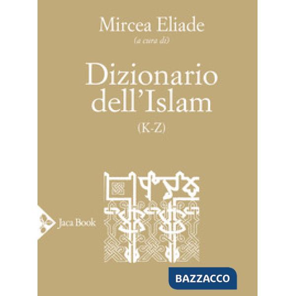 Dizionario dell'Islam (K-Z)