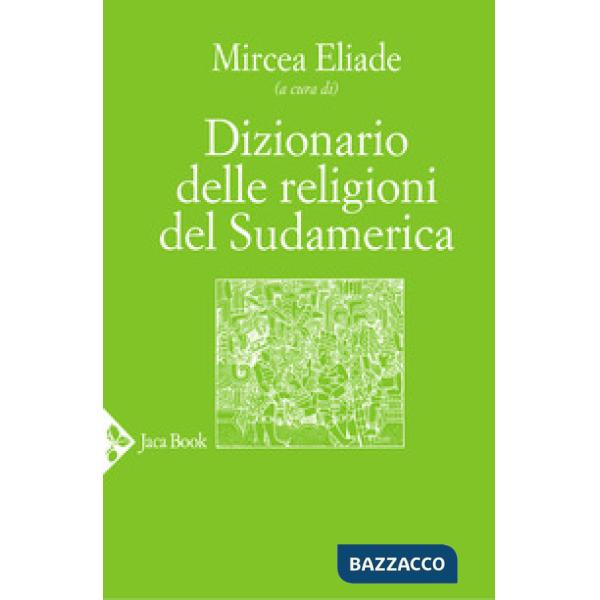 Dizionario delle religioni del Sudamerica