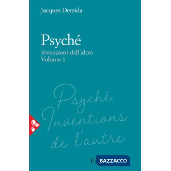 Psyché. Invenzioni dell'altro. Vol. 1