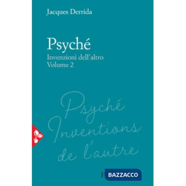 Psyché. Invenzioni dell'altro. Vol. 2