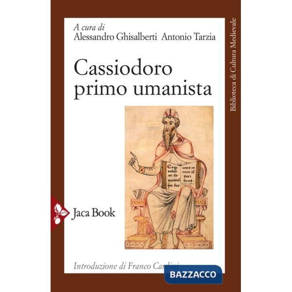 Cassiodoro primo umanista
