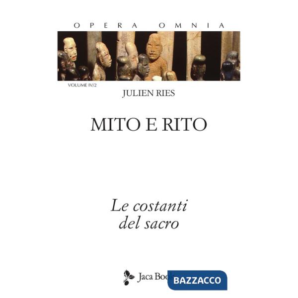 Mito e rito. Le costanti del sacro