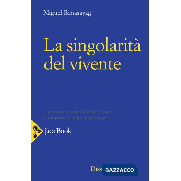 Singolarità del vivente (La)