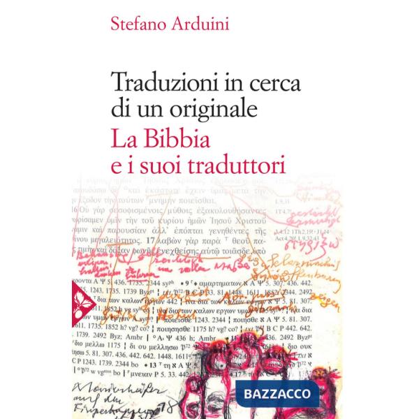 Traduzioni in cerca di un originale. La Bibbia e i suoi traduttori