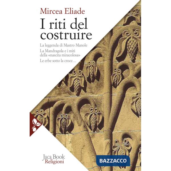 Riti del costruire. Commenti alla leggenda di mastro Manole, la Mandragola e i miti della «Nascita miracolosa», Le erbe sotto la