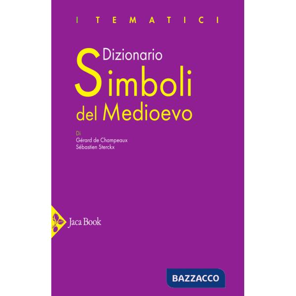 Dizionario Simboli del Medioevo