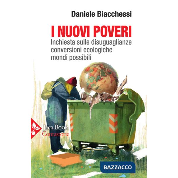 Nuovi poveri. Inchiesta sulle disuguaglianze, conversioni ecologiche, mondi possibili (I)