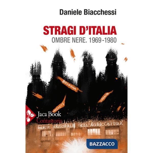 Stragi d'Italia. Ombre nere 1969-1980