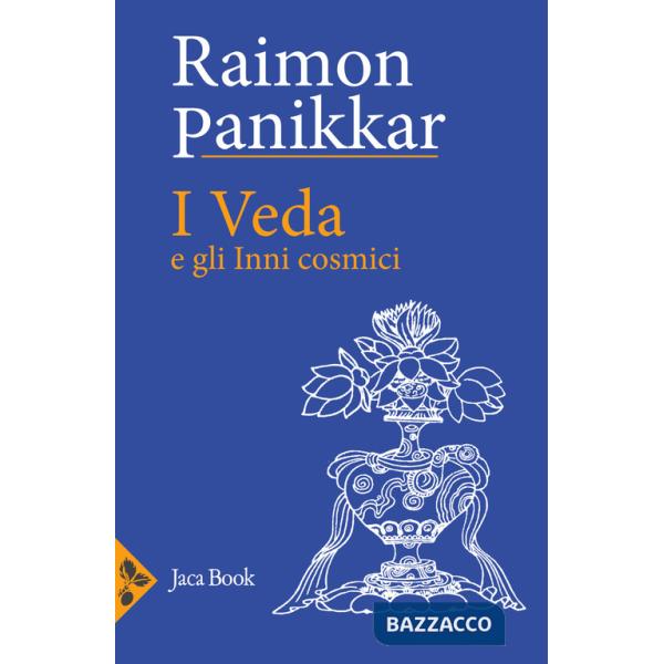 Veda e gli inni cosmici (I)