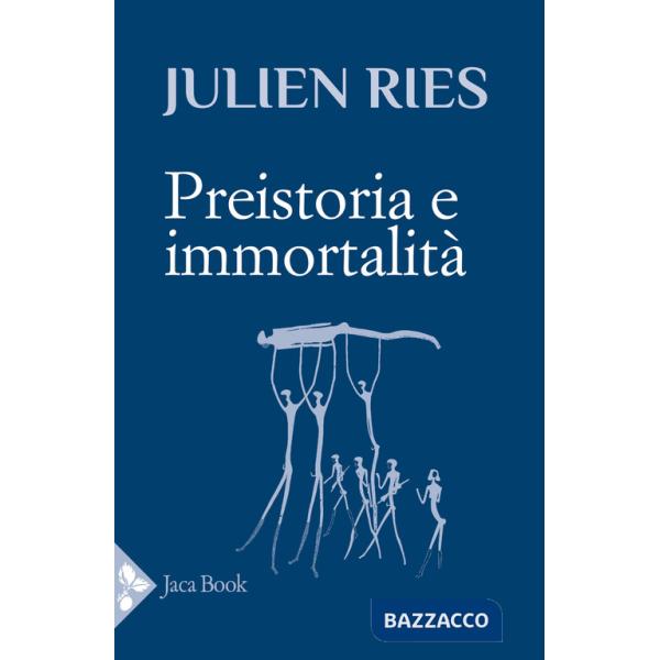 Preistoria e immortalità