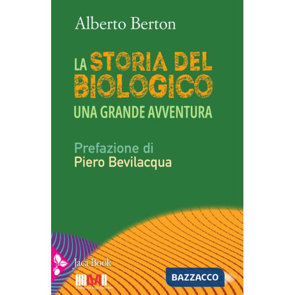 Storia del biologico (La)