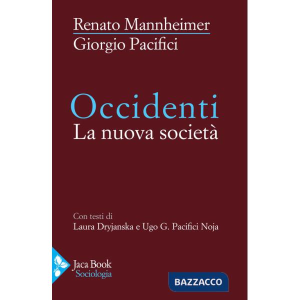 Occidenti. La nuova società