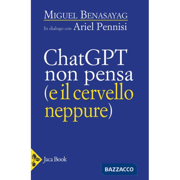 ChatGPT non pensa (e il cervello neppure)