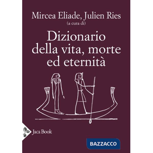 Dizionario della vita, morte ed eternità