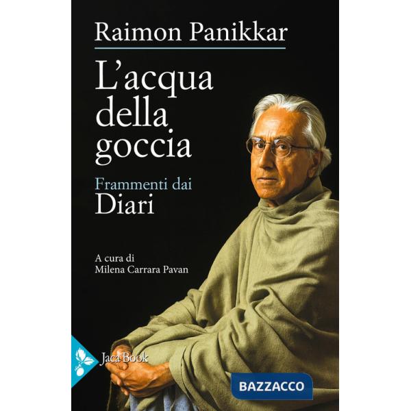 Acqua della goccia. Frammenti dai Diari (L')