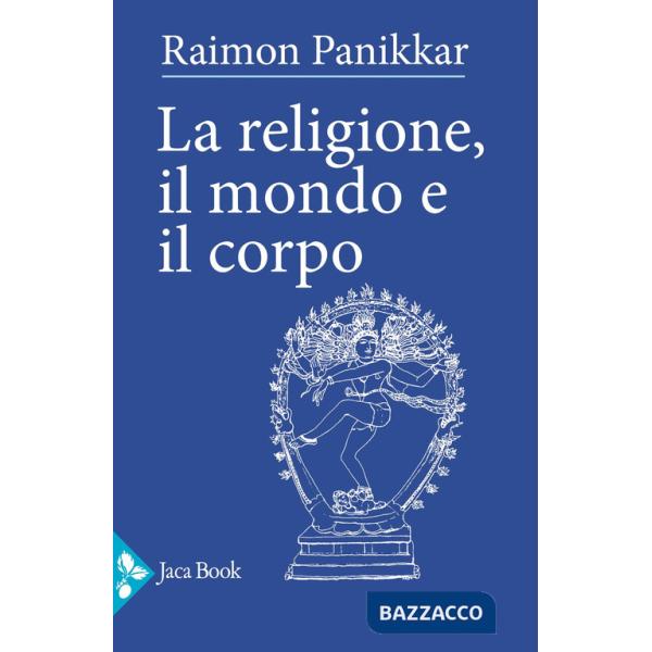 Religione, il mondo e il corpo (La)