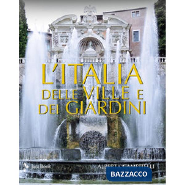 Italia delle ville e dei giardini (L')
