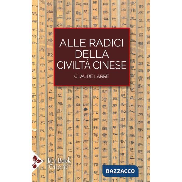 Alle radici della civiltà cinese