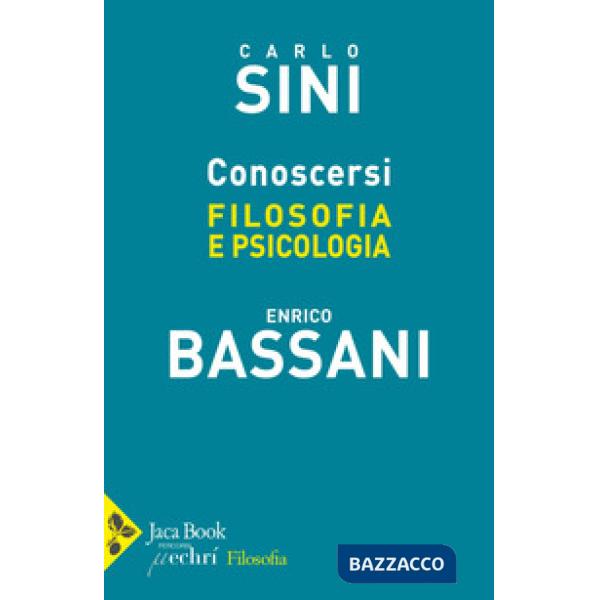 Conoscersi. Filosofia e psicologia