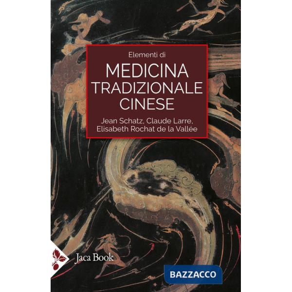 Elementi di medicina tradizionale cinese. Nuova ediz.