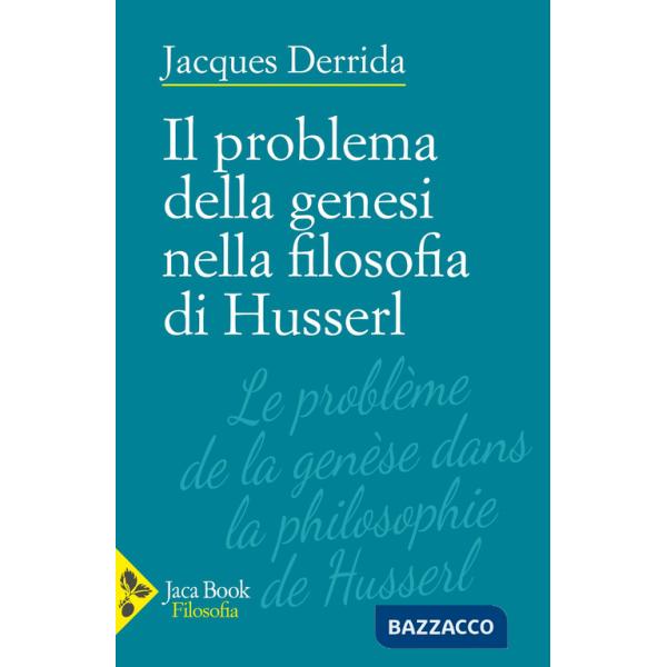 Problema della genesi nella filosofia di Husserl (Il)