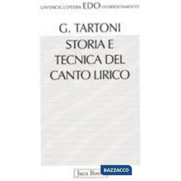 Storia e tecnica del canto lirico