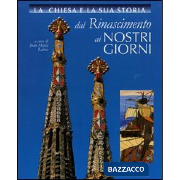 Chiesa e la sua storia dal Rinascimento ai nostri giorni vol. 6-10 (La)
