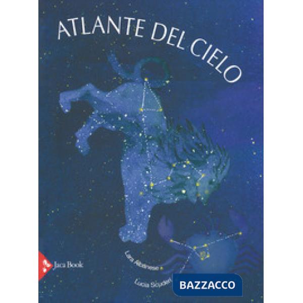 Atlante del cielo. Ediz. a colori