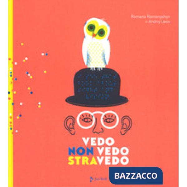 Vedo, non vedo, stravedo