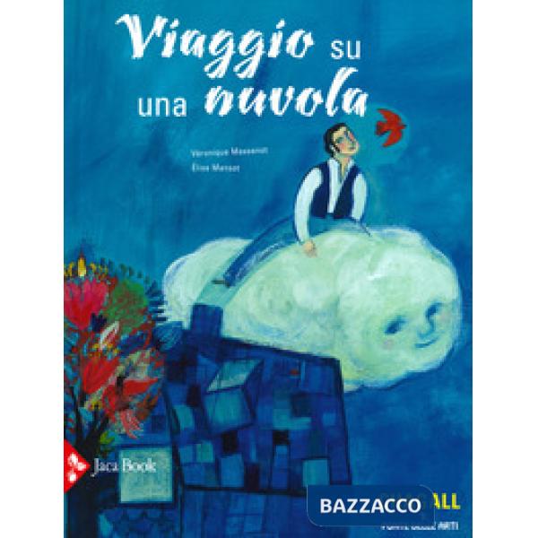 Viaggio su una nuvola. Ediz. a colori