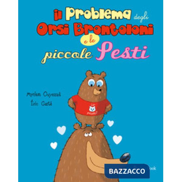 Problema degli orsi brontoloni e le piccole pesti (Il)