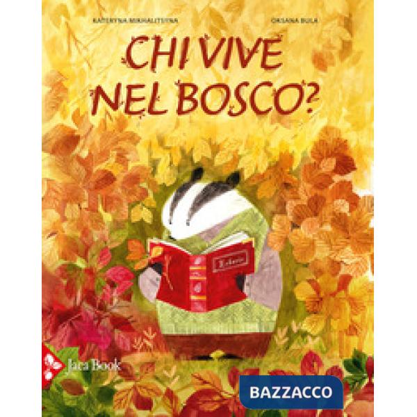 Chi vive nel bosco? Ediz. a colori