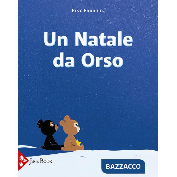Natale da orso. Ediz. a colori (Un)