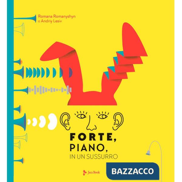 Forte, piano, in un sussurro