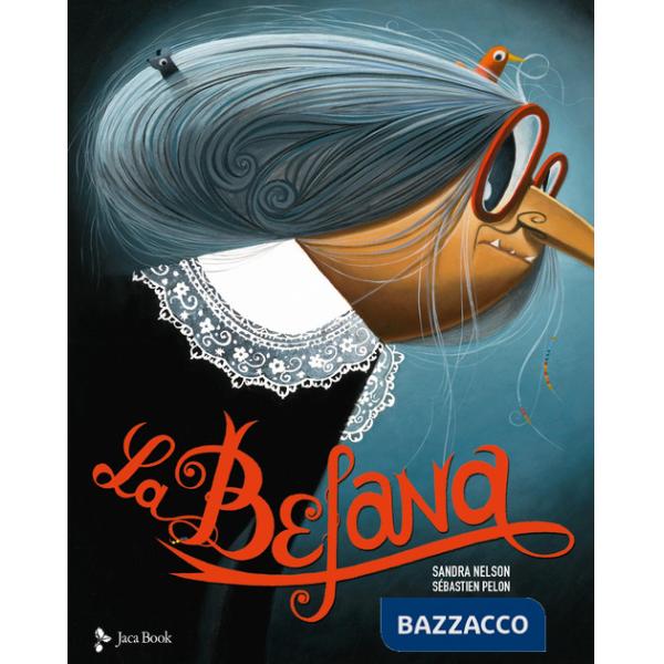 Befana. Ediz. a colori (La)