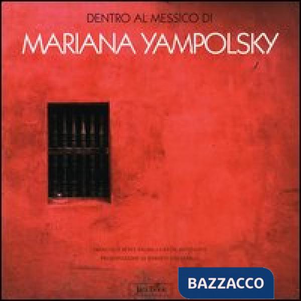 Dentro il Messico di Mariana Yampolsky