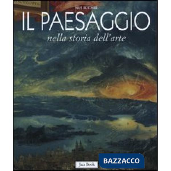 Paesaggio nella storia dell'arte (Il)