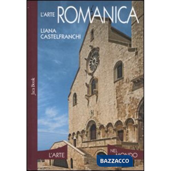 Arte romanica. Ediz. illustrata (L')