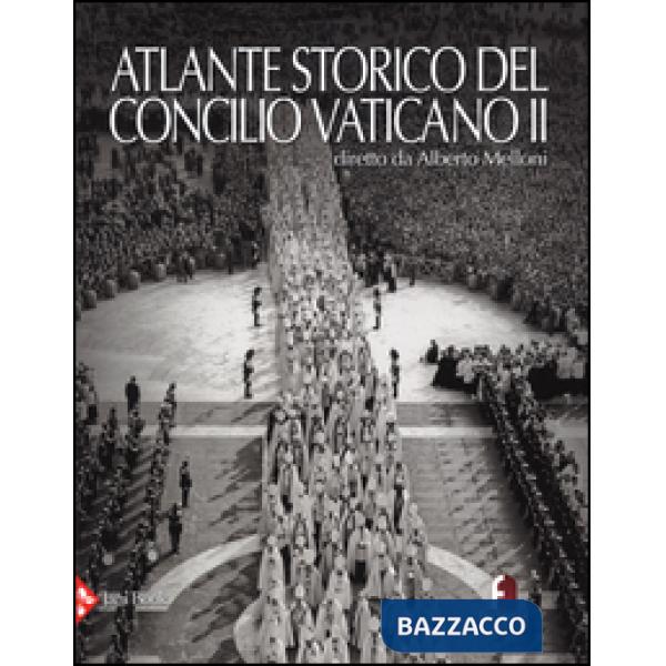 Atlante storico del Concilio Vaticano II
