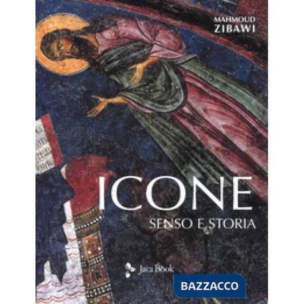 Icone. Senso e storia. Nuova ediz.